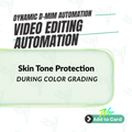 Skin Tone Protection During Color Grading