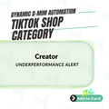 Creator Underperformance Alert — TikTok Shop Automation